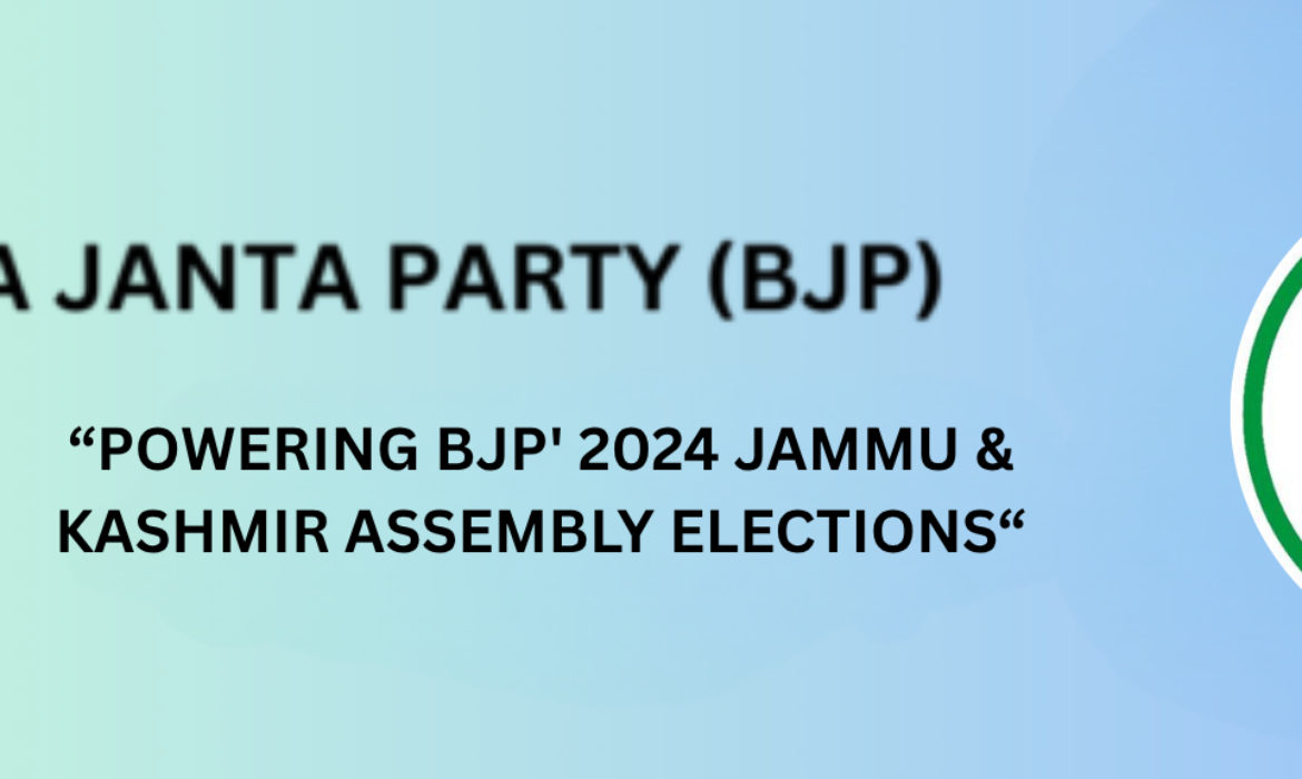 Powering BJP’ 2024 Jammu & Kashmir Assembly Elections