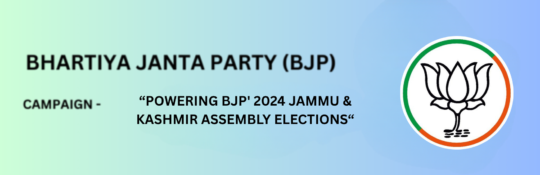Powering BJP’ 2024 Jammu & Kashmir Assembly Elections